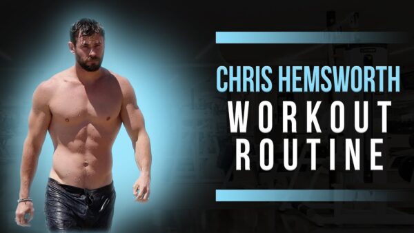 Chris Hemsworth Workout Routine