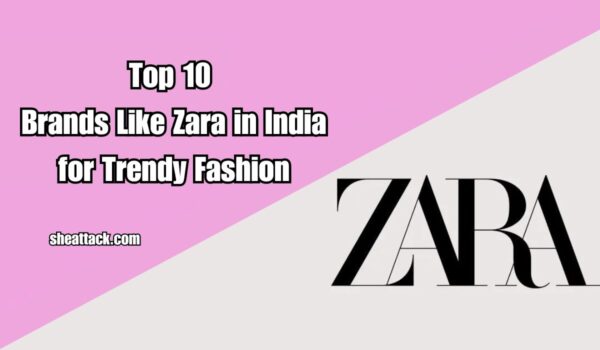 Brands Like Zara in India