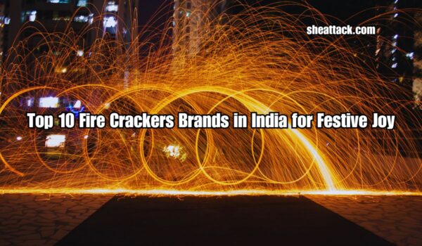 Fire Crackers Brands in India