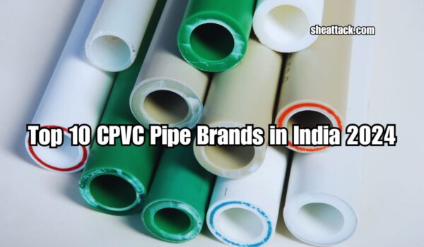 CPVC Pipe Brands in India