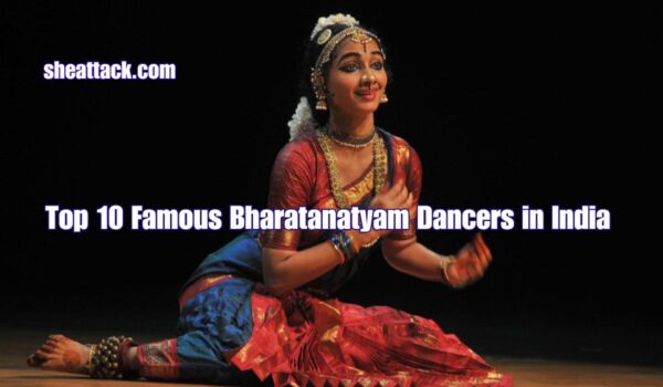 Famous Bharatanatyam Dancers in India